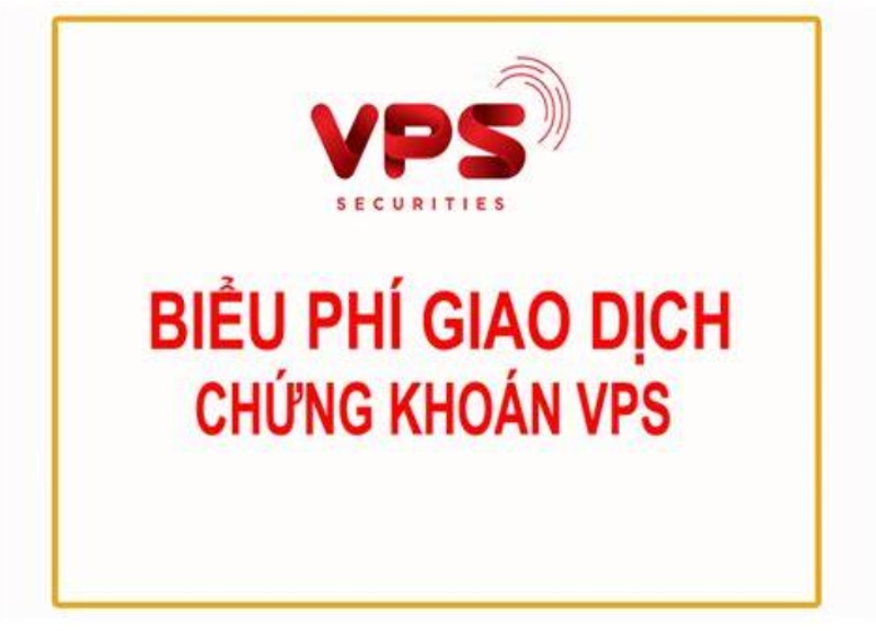 Biểu phí giao dịch chứng khoán vps